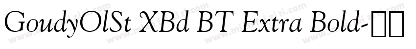 GoudyOlSt XBd BT Extra Bold字体转换